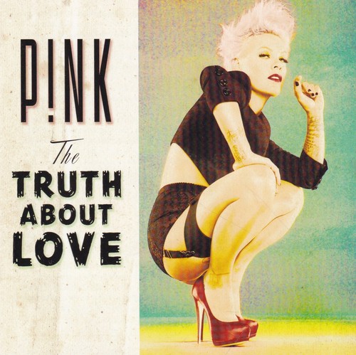 Pink the truth about - -, love